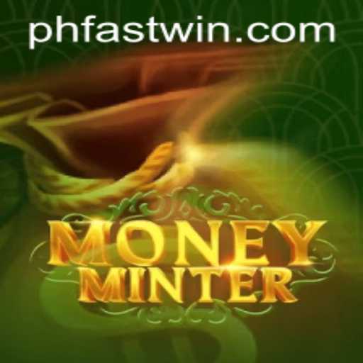 Unveiling MoneyMinter: The Ultimate Gaming Experience with FASTWIN